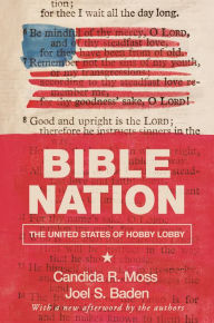 Title: Bible Nation: The United States of Hobby Lobby, Author: Candida R. Moss