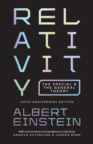 Title: Relativity: The Special and the General Theory - 100th Anniversary Edition, Author: Albert Einstein