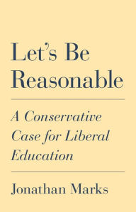 Free mp3 books on tape download Let's Be Reasonable: A Conservative Case for Liberal Education PDF