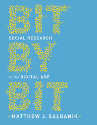 Title: Bit by Bit: Social Research in the Digital Age, Author: Matthew J. Salganik