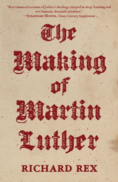 The Making of Martin Luther