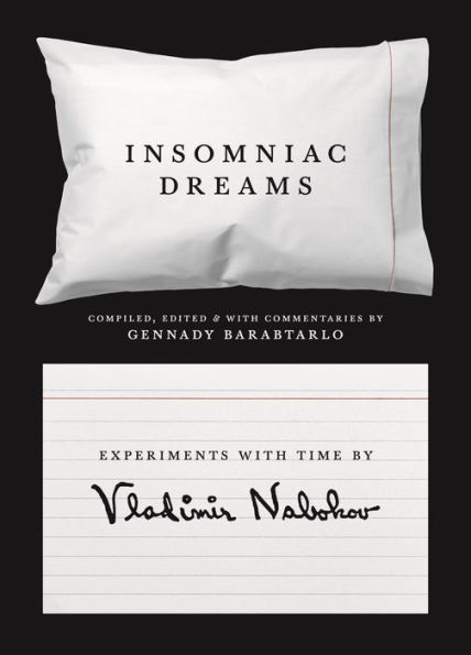 Insomniac Dreams: Experiments with Time by Vladimir Nabokov