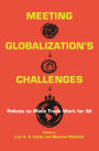 Meeting Globalization's Challenges: Policies to Make Trade Work for All