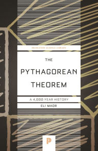 Title: The Pythagorean Theorem: A 4,000-Year History, Author: Eli Maor