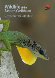 Title: Wildlife of the Eastern Caribbean, Author: Steve Holliday