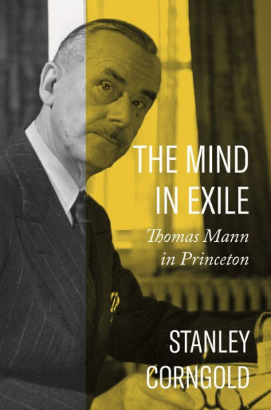 The Mind Exile: Thomas Mann Princeton