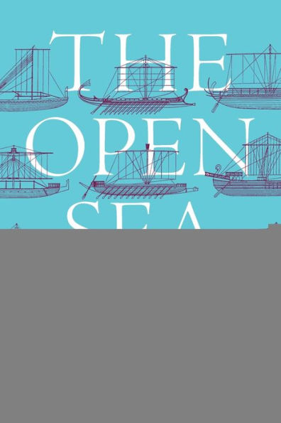 the Open Sea: Economic Life of Ancient Mediterranean World from Iron Age to Rise Rome