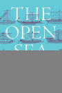 The Open Sea: The Economic Life of the Ancient Mediterranean World from the Iron Age to the Rise of Rome