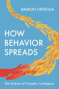 Book to download for free How Behavior Spreads: The Science of Complex Contagions ePub RTF (English literature) 9780691202426