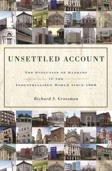 Unsettled Account: the Evolution of Banking Industrialized World since 1800