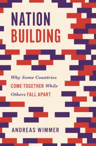 Download ebooks to ipod for free Nation Building: Why Some Countries Come Together While Others Fall Apart 9780691202945 by Andreas Wimmer