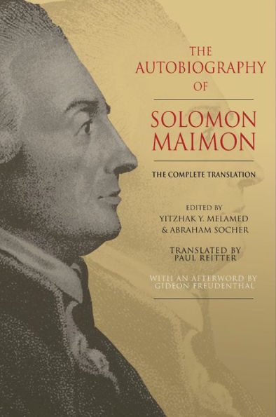 The Autobiography of Solomon Maimon: Complete Translation