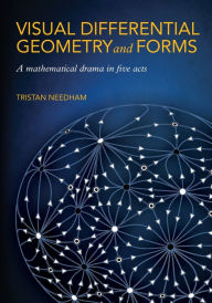 Download free books for ipad ibooks Visual Differential Geometry and Forms: A Mathematical Drama in Five Acts in English