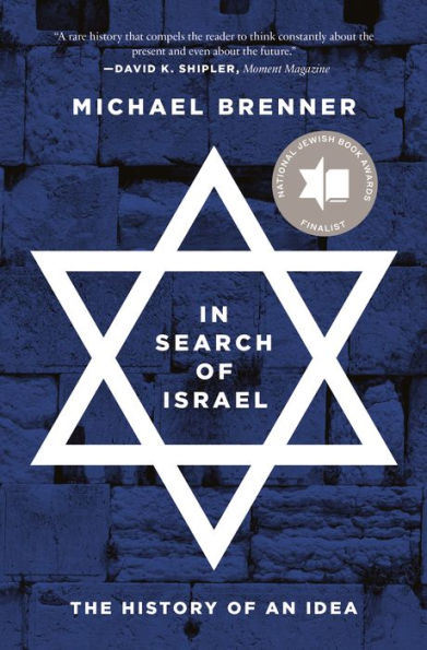 Search of Israel: The History an Idea