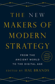 Free download electronic books The New Makers of Modern Strategy: From the Ancient World to the Digital Age