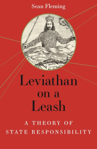Leviathan on A Leash: Theory of State Responsibility