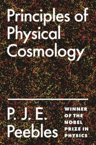 Title: Principles of Physical Cosmology, Author: P. J. E. Peebles