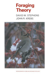 Title: Foraging Theory, Author: David W. Stephens