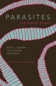 Title: Parasites: The Inside Story, Author: Scott Lyell Gardner