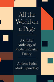 Free e book download in pdf All the World on a Page: A Critical Anthology of Modern Russian Poetry iBook in English 9780691207162
