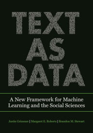 Title: Text as Data: A New Framework for Machine Learning and the Social Sciences, Author: Justin Grimmer