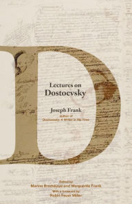 Title: Lectures on Dostoevsky, Author: Joseph Frank