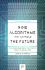 Nine Algorithms That Changed the Future: The Ingenious Ideas That Drive Today's Computers