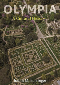 Title: Olympia: A Cultural History, Author: Judith M. Barringer