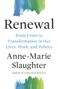 Book downloading kindle Renewal: From Crisis to Transformation in Our Lives, Work, and Politics (English literature) by 