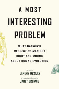 Ebooks download rapidshare deutsch A Most Interesting Problem: What Darwin's Descent of Man Got Right and Wrong about Human Evolution 9780691210810 English version ePub