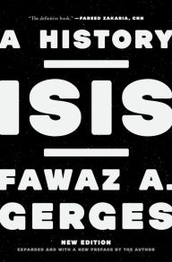 Title: ISIS: A History, Author: Fawaz A. Gerges