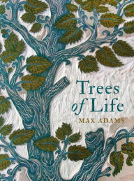 Download amazon ebook to pc Trees of Life English version by Max Adams PDF