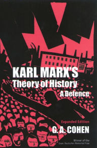 Title: Karl Marx's Theory of History: A Defence, Author: Gerald A. Cohen