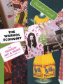 The Warhol Economy: How Fashion, Art, and Music Drive New York City - New Edition