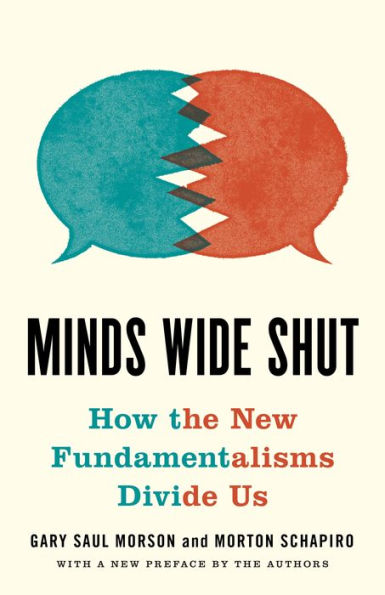 Minds Wide Shut: How the New Fundamentalisms Divide Us