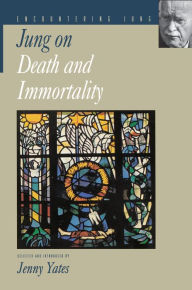 Title: Jung on Death and Immortality, Author: C. G. Jung