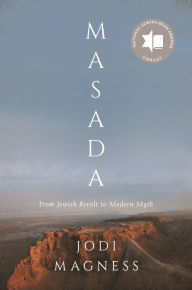 Download it books freeMasada: From Jewish Revolt to Modern Myth9780691216775 FB2 MOBI byJodi Magness