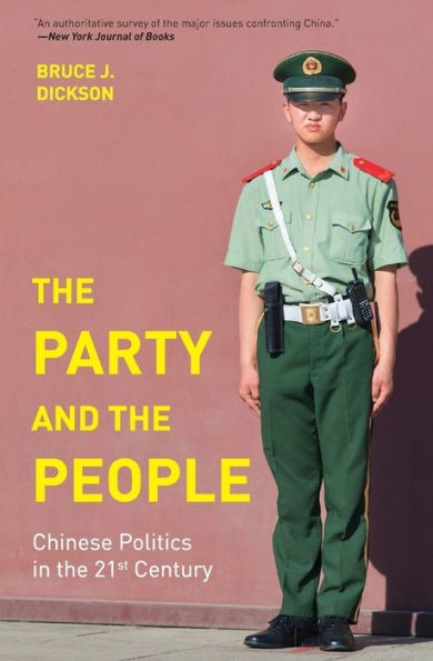 the Party and People: Chinese Politics 21st Century