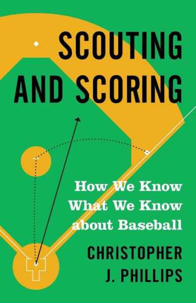 Scouting and Scoring: How We Know What about Baseball