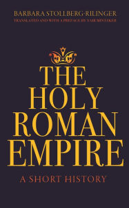 Downloading free books to amazon kindle The Holy Roman Empire: A Short History