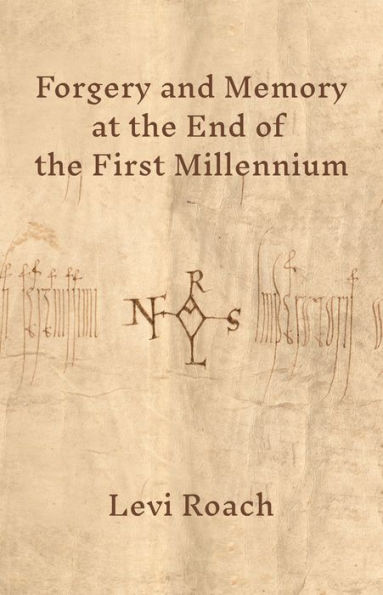 Forgery and Memory at the End of First Millennium