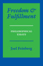 Freedom and Fulfillment: Philosophical Essays