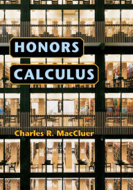 Title: Honors Calculus, Author: Charles R. MacCluer