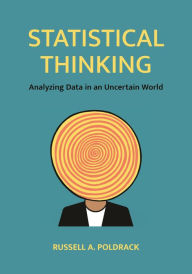 Title: Statistical Thinking: Analyzing Data in an Uncertain World, Author: Russell Poldrack