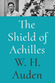 Title: The Shield of Achilles, Author: W. H. Auden