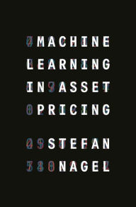 Title: Machine Learning in Asset Pricing, Author: Stefan Nagel