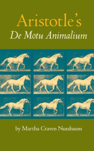 Title: Aristotle's De Motu Animalium, Author: Martha C. Nussbaum