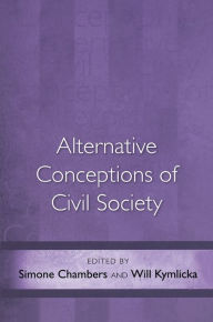 Title: Alternative Conceptions of Civil Society, Author: Simone Chambers
