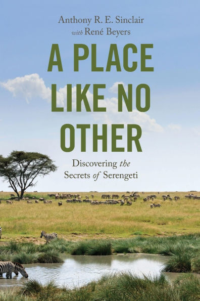 A Place like No Other: Discovering the Secrets of Serengeti