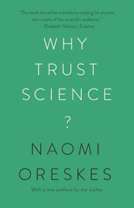 Title: Why Trust Science?, Author: Naomi Oreskes